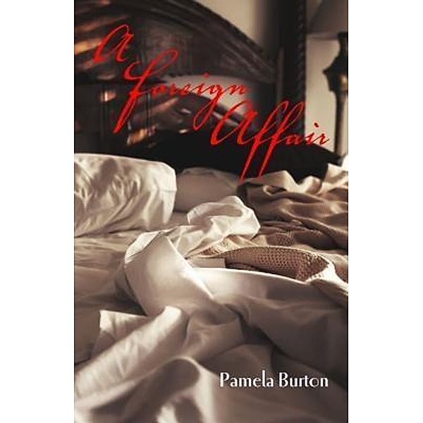 A Foreign Affair, Pamela Burton