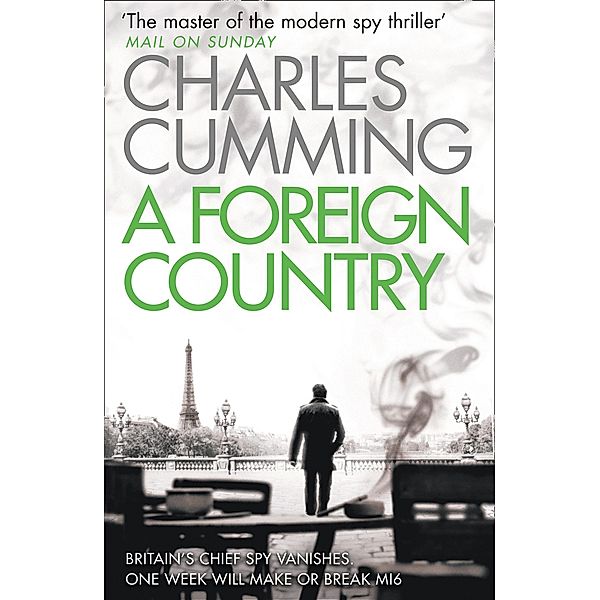 A Foreign Country / Thomas Kell Spy Thriller Bd.1, Charles Cumming