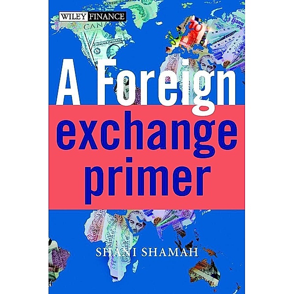 A Foreign Exchange Primer, Shani Shamah