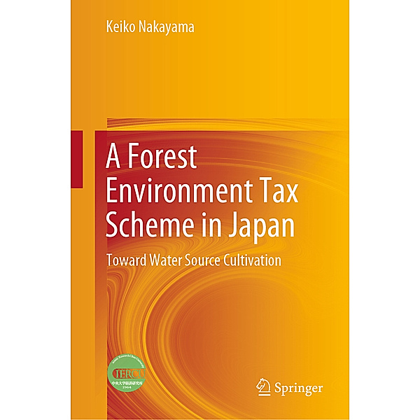 A Forest Environment Tax Scheme in Japan, Keiko Nakayama