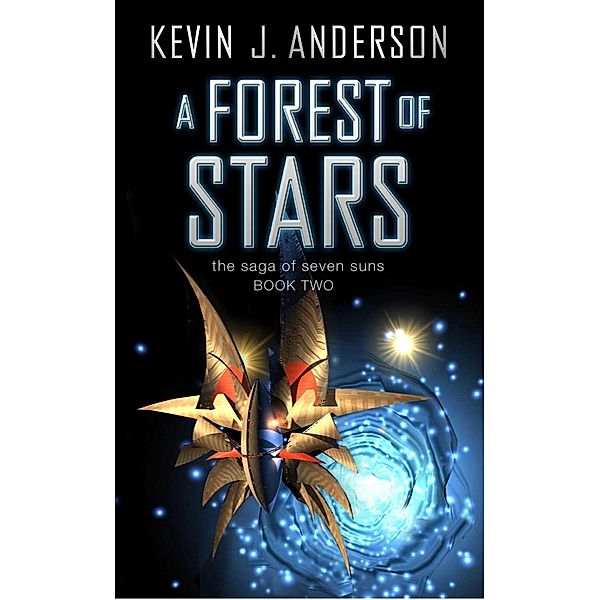 A Forest of Stars, Kevin J. Anderson
