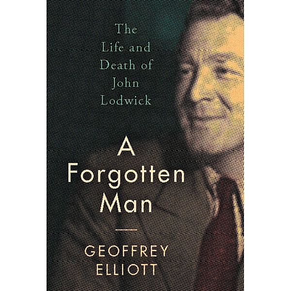 A Forgotten Man, Geoffrey Elliott
