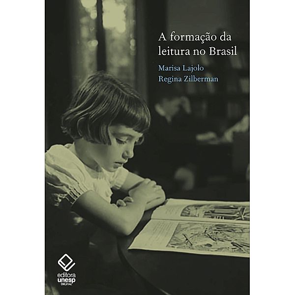 A formação da leitura no Brasil, Marisa Lajolo, Regina Zilberman