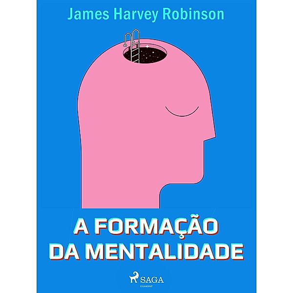 A formação da mentalidade, James Harvey Robinson