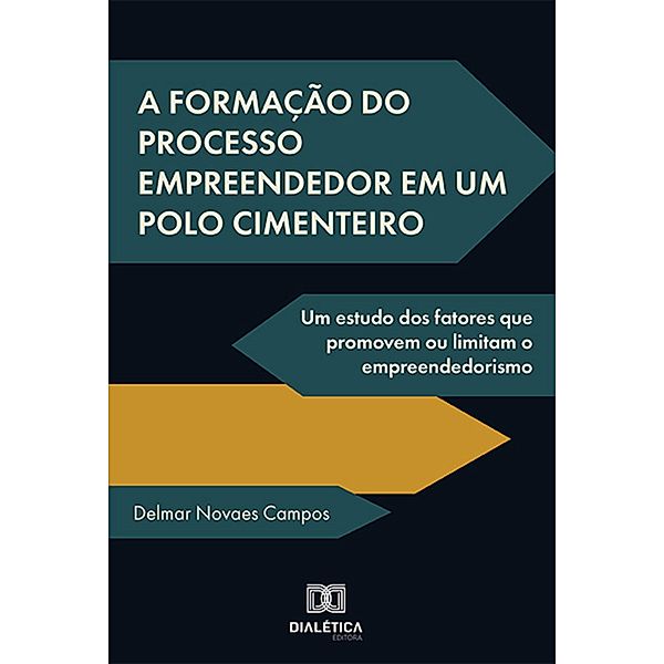 A formação do processo empreendedor em um polo cimenteiro, Delmar Novaes Campos