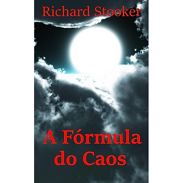 A Fórmula do Caos, Richard Stooker