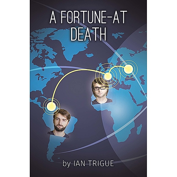 A Fortune-At Death, Ian Trigue