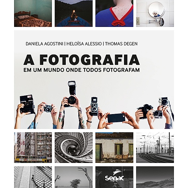 A fotografia em um mundo onde todos fotografam, Daniela Agostini, Heloísa Alessio, Thomas Degen