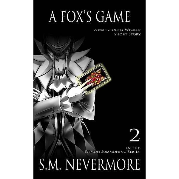 A Fox's Game- A Paranormal Fantasy (Demon Summoning Series, #2), S. M. Nevermore