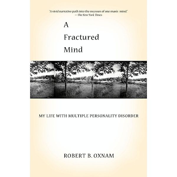 A Fractured Mind, Robert B. Oxnam
