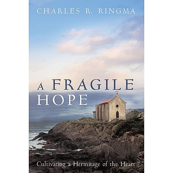 A Fragile Hope, Charles R. Ringma