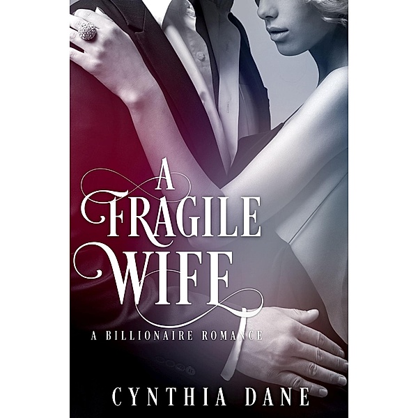 A Fragile Wife, Cynthia Dane