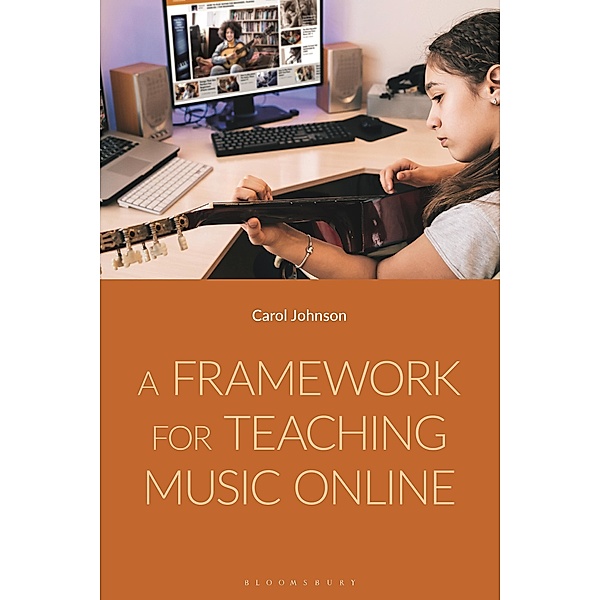A Framework for Teaching Music Online, Carol Johnson