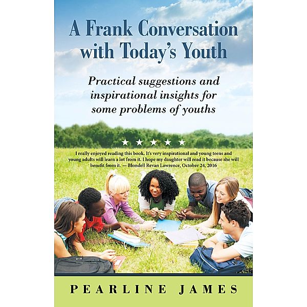 A Frank Conversation with Today's Youth, Pearline James