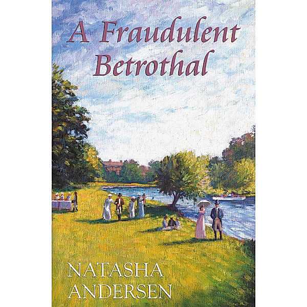 A Fraudulent Betrothal, Natasha Anderson