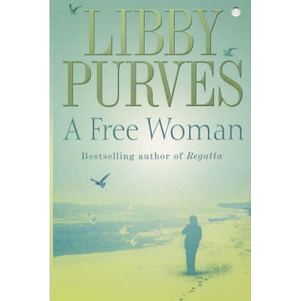 A Free Woman, Libby Purves