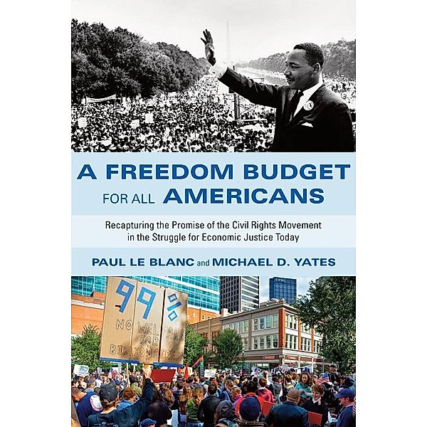 A Freedom Budget for All Americans, Paul Le Blanc, Michael D. Yates