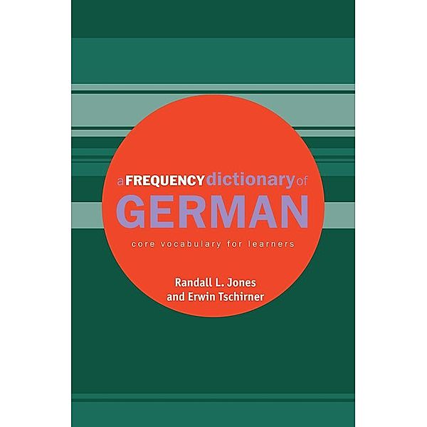A Frequency Dictionary of German, Erwin Tschirner, Randall Jones
