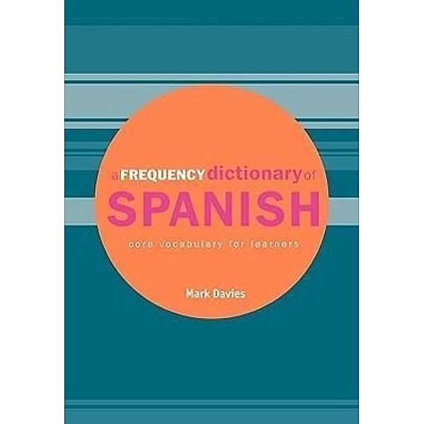 A Frequency Dictionary of Spanish, Mark Davies