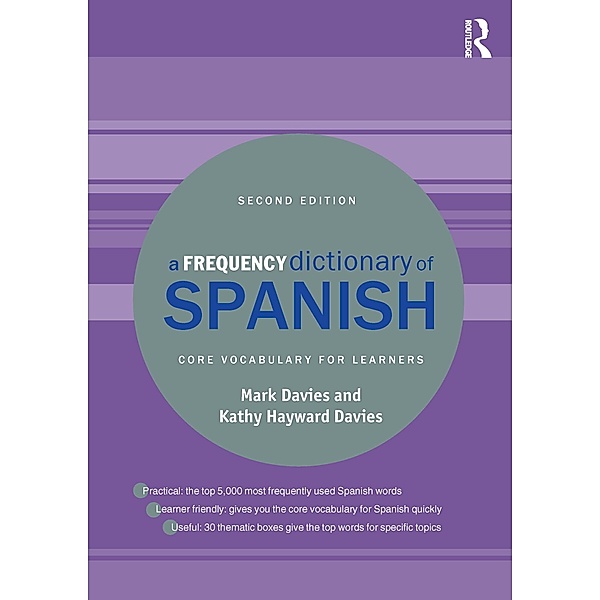A Frequency Dictionary of Spanish, Mark Davies, Kathy Hayward Davies