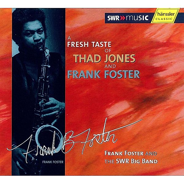 A Fresh Taste Of Thad Jones, Frank Foster, SWR Big Band