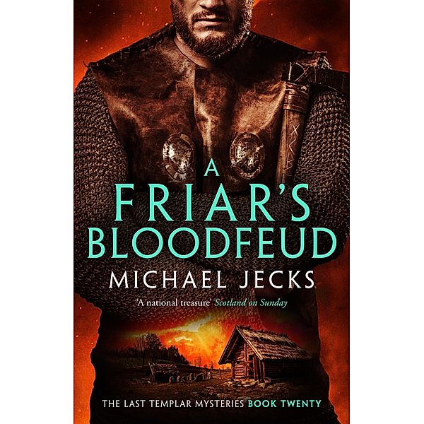 A Friar's Bloodfeud (Last Templar Mysteries 20), Michael Jecks