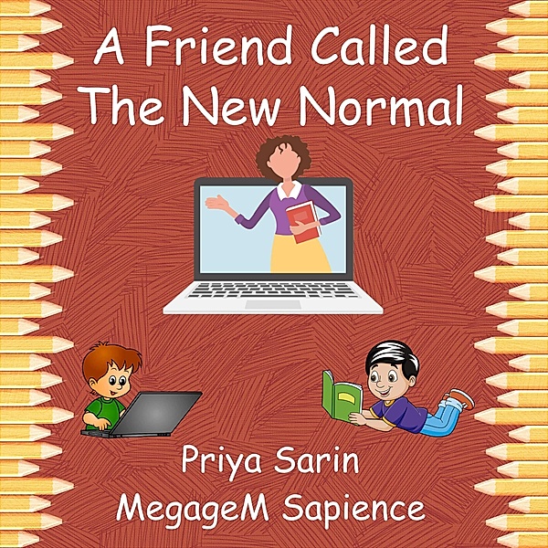 A Friend Called The New Normal, Priya Sarin