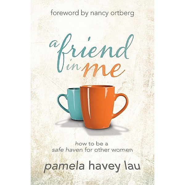 A Friend in Me / David C Cook, Pamela Havey Lau