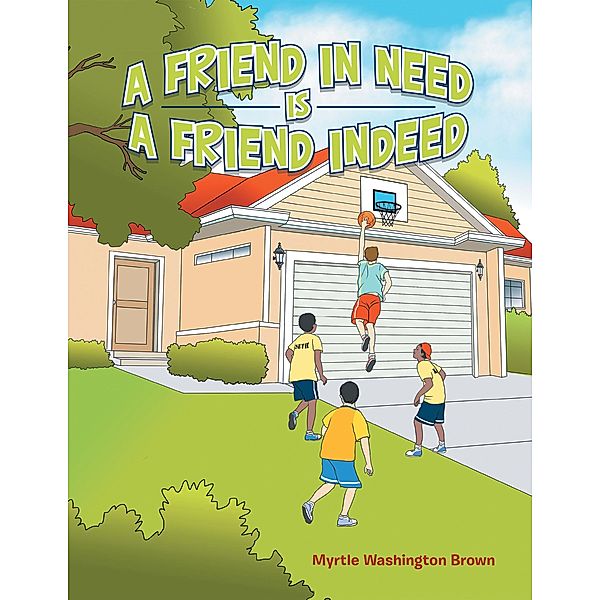 A Friend in Need Is a Friend Indeed, Myrtle Washington Brown