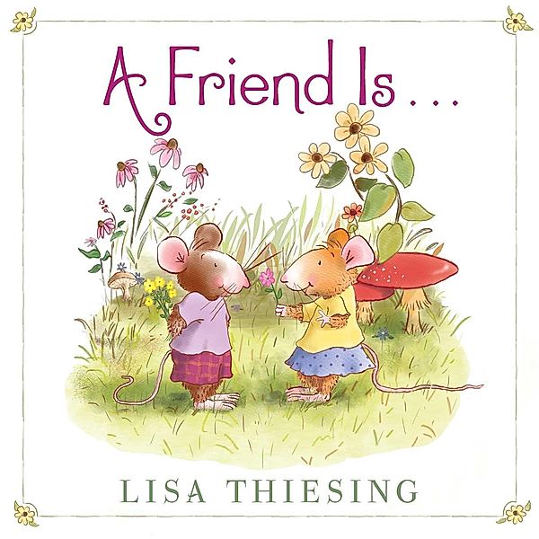 A Friend Is..., Lisa Thiesing