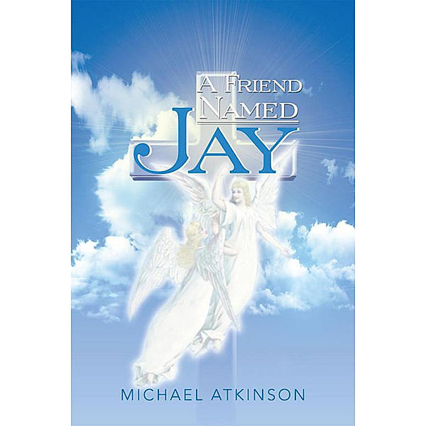 A Friend Named Jay, Michael Atkinson