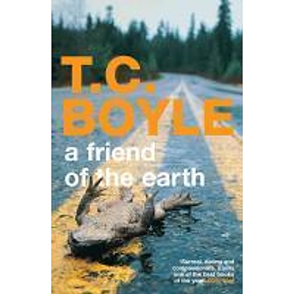 A Friend of the Earth, T. C. Boyle