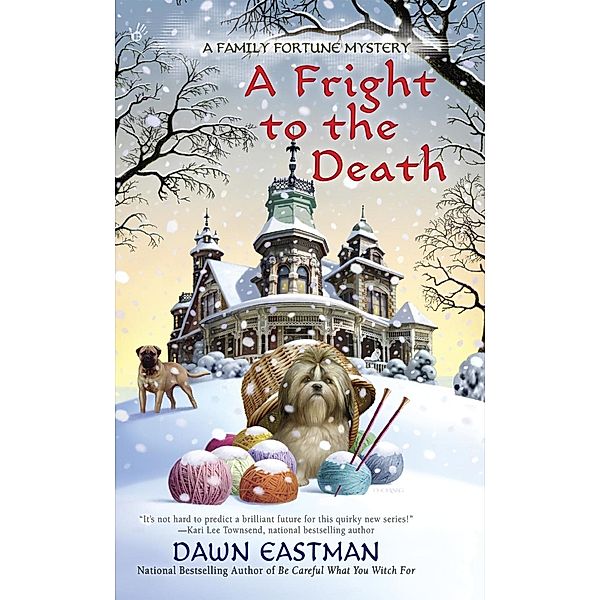 A Fright to the Death / A Family Fortune Mystery Bd.3, Dawn Eastman