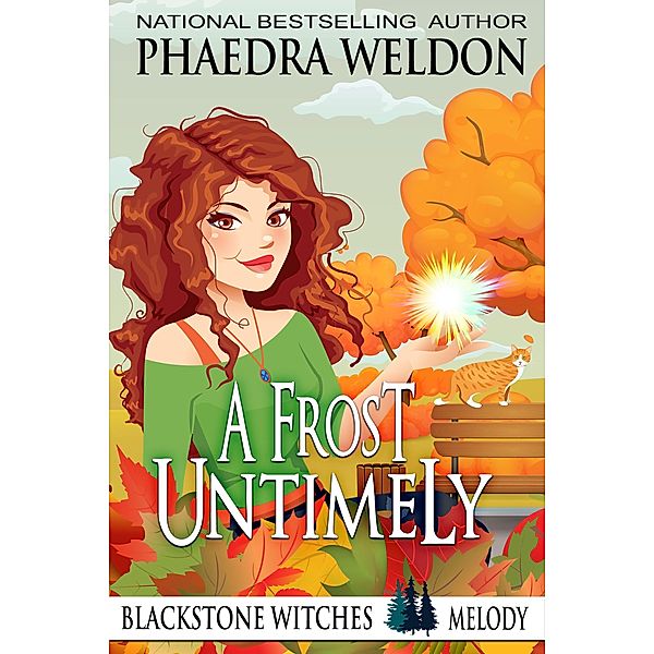 A Frost Untimely (Blackstone Witches) / Blackstone Witches, Phaedra Weldon