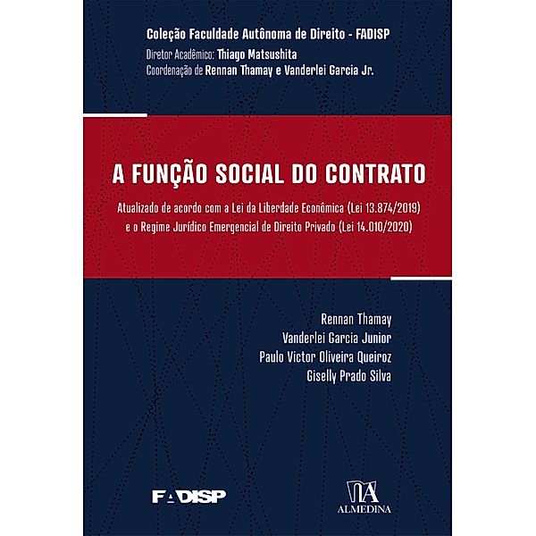 A Função Social do Contrato / FADISP, Rennan Thamay, Vanderlei Garcia Junior, Paulo Victor Oliveira Queiroz, Giselly Prado