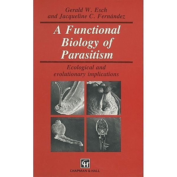 A Functional Biology of Parasitism / Topics in Gastroenterology