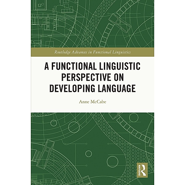 A Functional Linguistic Perspective on Developing Language, Anne Mccabe