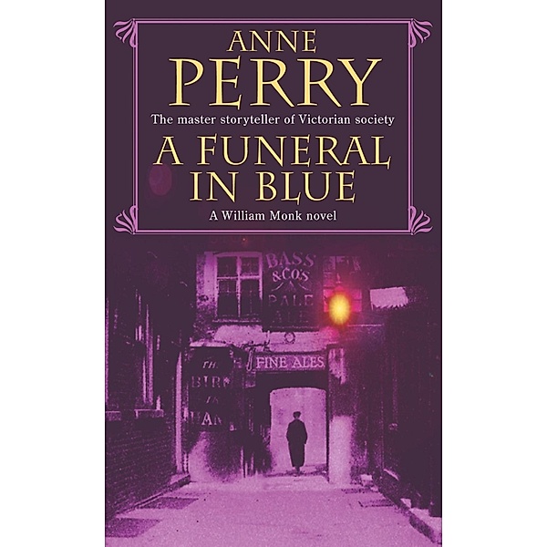 A Funeral in Blue (William Monk Mystery, Book 12) / William Monk Mystery Bd.12, Anne Perry