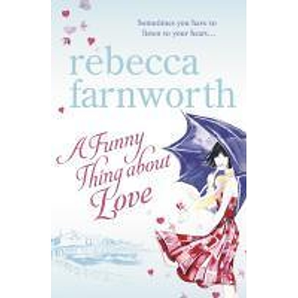 A Funny Thing About Love, The Estate of Rebecca Farnworth