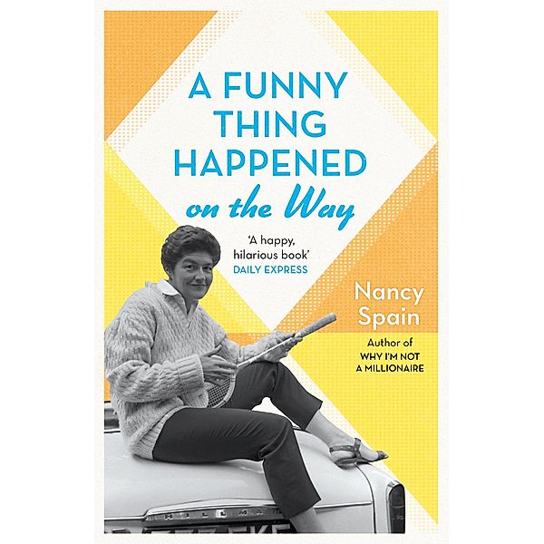 A Funny Thing Happened On The Way, Nancy Spain