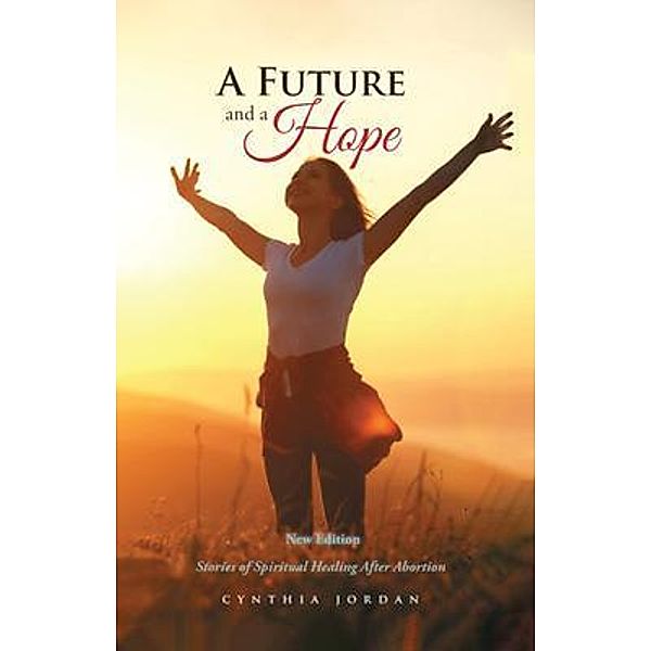 A Future and a Hope, Cynthia Jordan