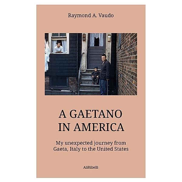 A Gaetano in America, Raymond A. Vaudo