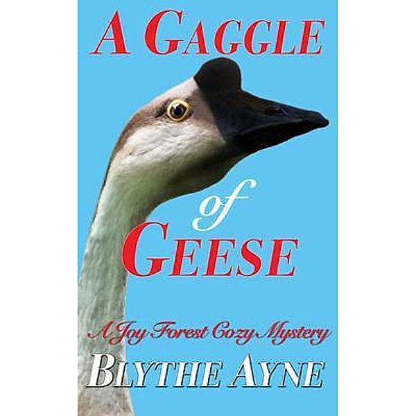 A Gaggle of Geese / Emerson & Tilman, Publishers, Blythe Ayne