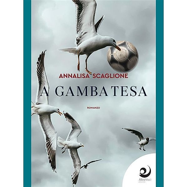 A gamba tesa, Annalisa Scaglione