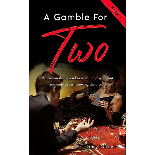 A Gamble For Two / A Gamble For Two, Daisy D Davis