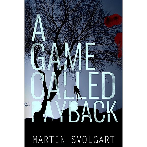 A Game Called Payback, Martin Svolgart
