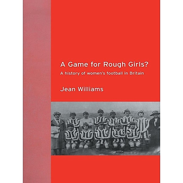 A Game for Rough Girls?, Jean Williams