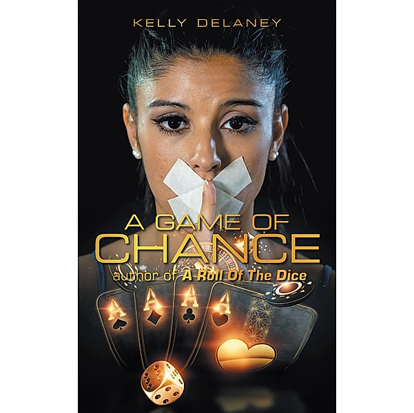 A Game of Chance, Kelly Delaney