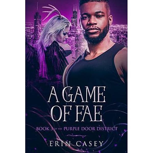 A Game of Fae / Erin Casey, Erin Casey