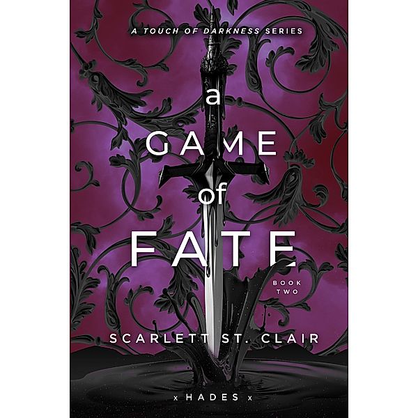 A Game of Fate / Hades x Persephone Saga Bd.2, Scarlett St. Clair
